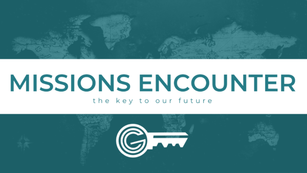 Missions Encounter 2019