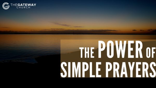 The Power of Simple Prayers