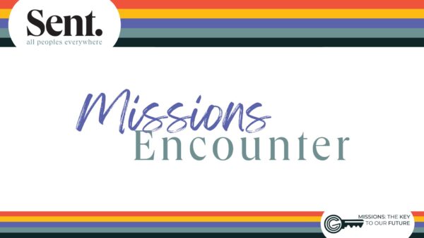 Missions Encounter 2024